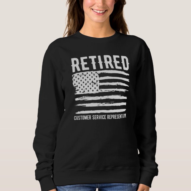 Retired Customer Service Representative Profession Sweatshirt (Vorderseite)