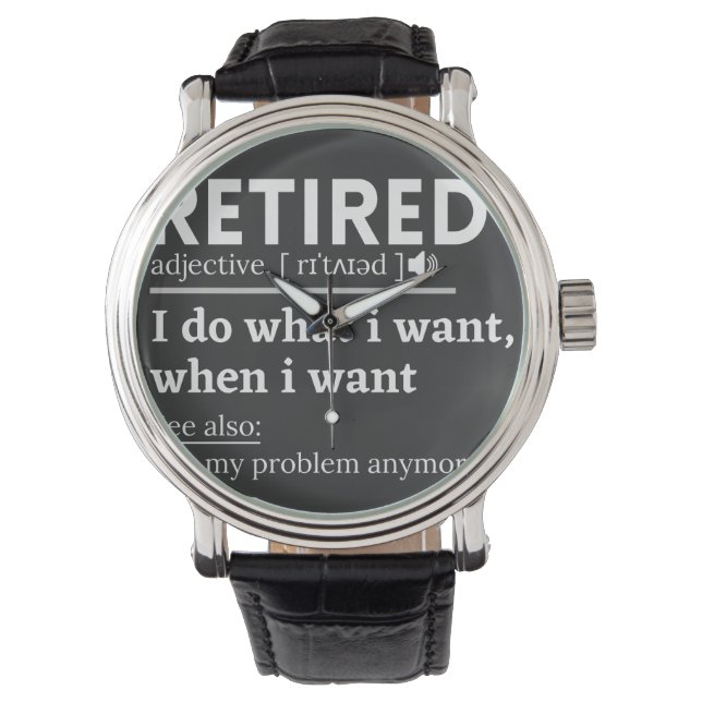 retired definition, funny retirement, retired armbanduhr (Vorderseite)