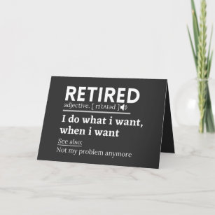 retired definition, funny retirement, retired feiertagskarte