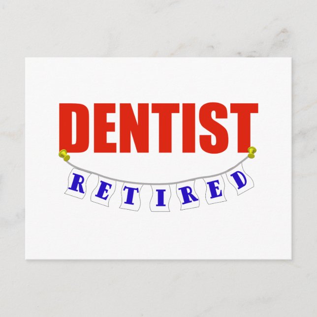 RETIRED DENTIST POSTKARTE (Vorderseite)