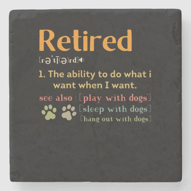 Retired dog lovers retirement gift 2022 funny steinuntersetzer (Vorderseite)