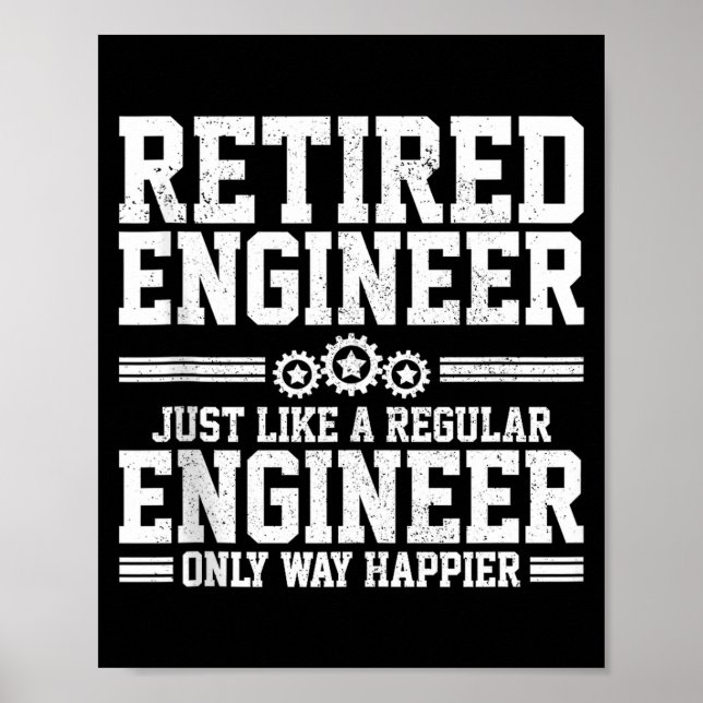 Retired Engineer Engineering Funny Saying Retireme Poster (Vorne)