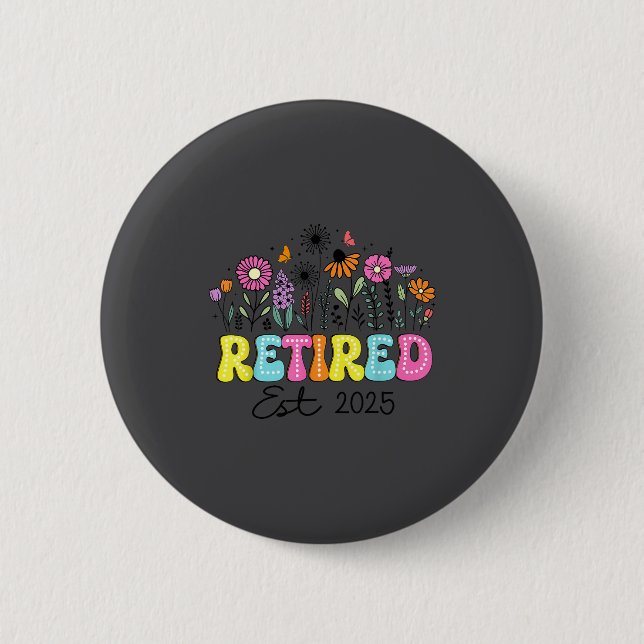 Retired Est 2025 Boho Floral Retirement Retire Tea Button (Vorderseite)