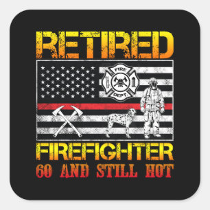 Retired Firefighter 60th Birthday Thin Red Line Quadratischer Aufkleber