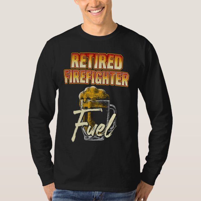 Retired Firefighter Beer Fireman Retirement T-Shirt (Vorderseite)