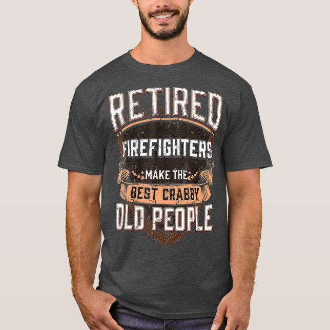 Retired Fireman  Funny Firefighter Retirement T-Shirt (Vorderseite)