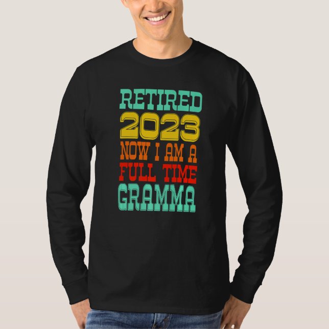 Retired Gramma 2023 T-Shirt (Vorderseite)