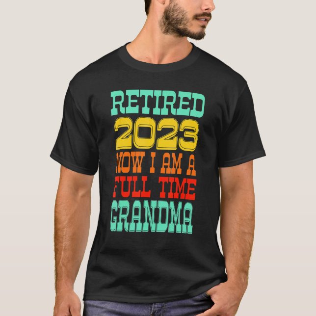 Retired Grandma 2023 T-Shirt (Vorderseite)