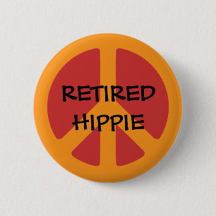 RETIRED HIPPIE: Peace Symbol, Remüde Hippie Button