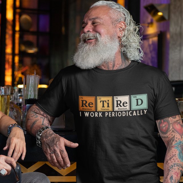 Retired I work periodically T-Shirt (Von Creator hochgeladen)