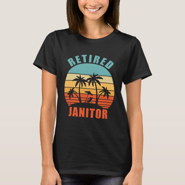Retired Janitor  Janitor Happy Retirement T-Shirt (Vorderseite)