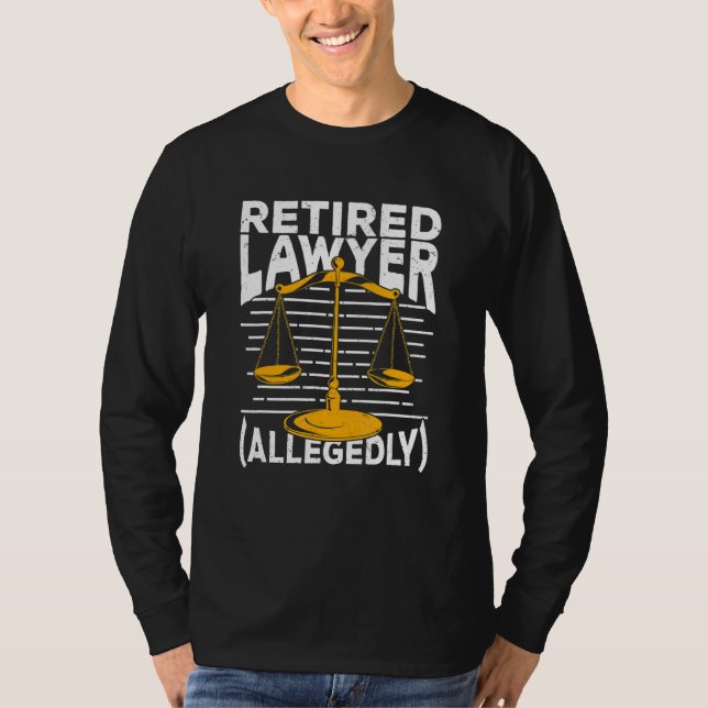 Retired Lawyer Allegedly T-Shirt (Vorderseite)