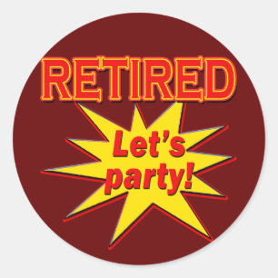 RETIRED - LET'S PARTY Tshirts und Geschenke Runder Aufkleber