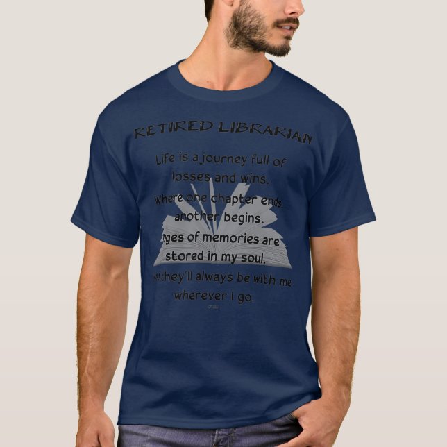 Retired Librarian Life is a Journey T-Shirt (Vorderseite)