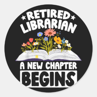 Retired librarian new chapter begins retirement runder aufkleber
