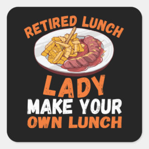 Retired Lunch Lady School Cafeteria Quadratischer Aufkleber