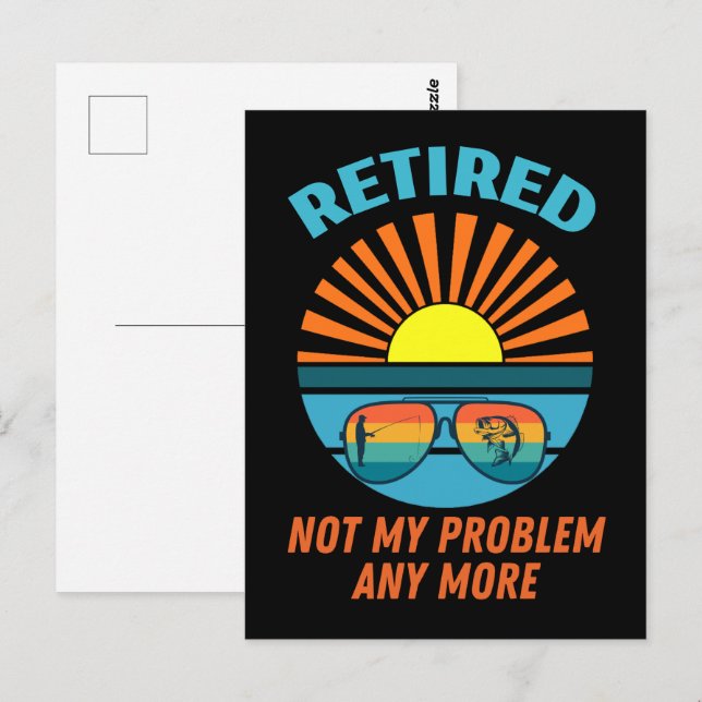 retired not my problem any more postkarte (Vorne/Hinten)