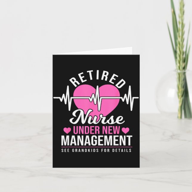 Retired Nurse Under New Management - Nursing Retir Karte (Vorderseite)