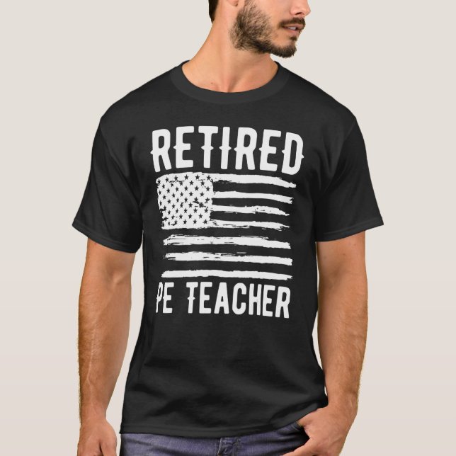 Retired PE Teacher Profession American Flag T-Shirt (Vorderseite)