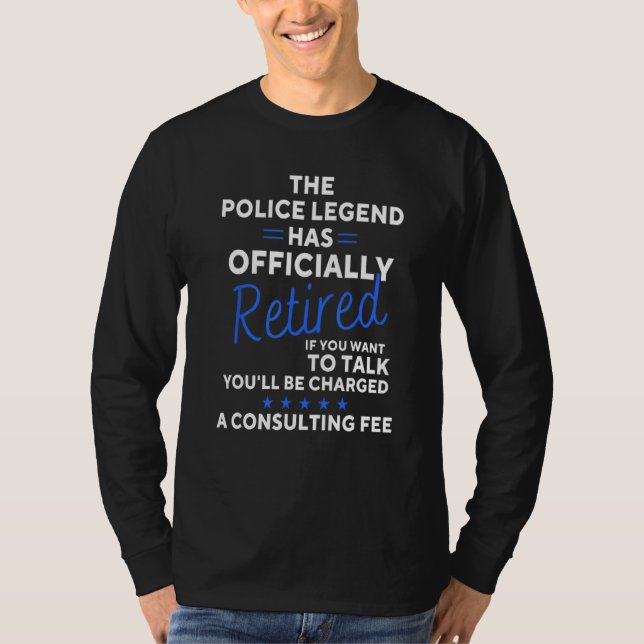Retired Police Officer Law Enforcement Retirement T-Shirt (Vorderseite)