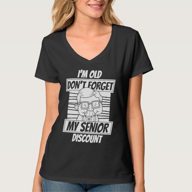 Retired  Retirement Don't Forget My Senior Discoun T-Shirt (Vorderseite)