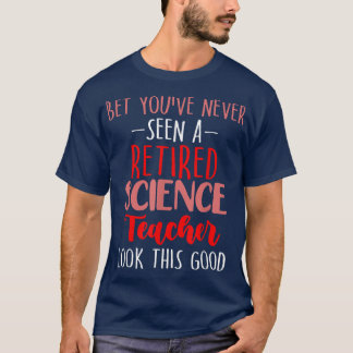 Retired Science Teacher School Retirement 1735 T-Shirt
