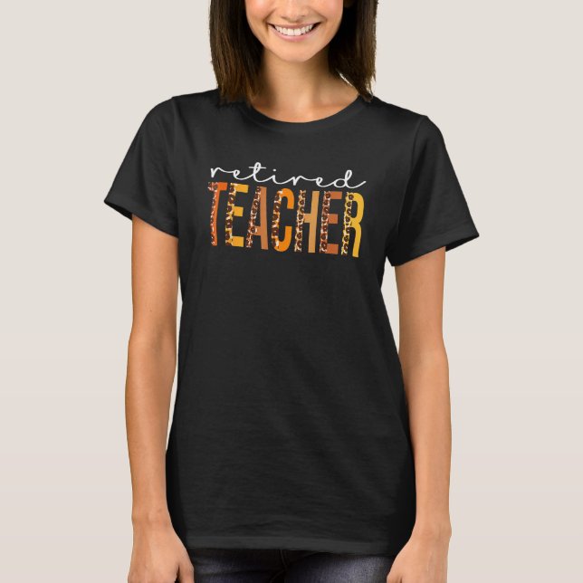 Retired Teacher Leopard Squad Cute Fall Autumn Tha T-Shirt (Vorderseite)