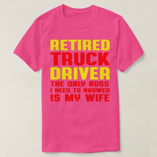 Retired Truck Driver Boss Trucker Retirement Gift T-Shirt (Design vorne)