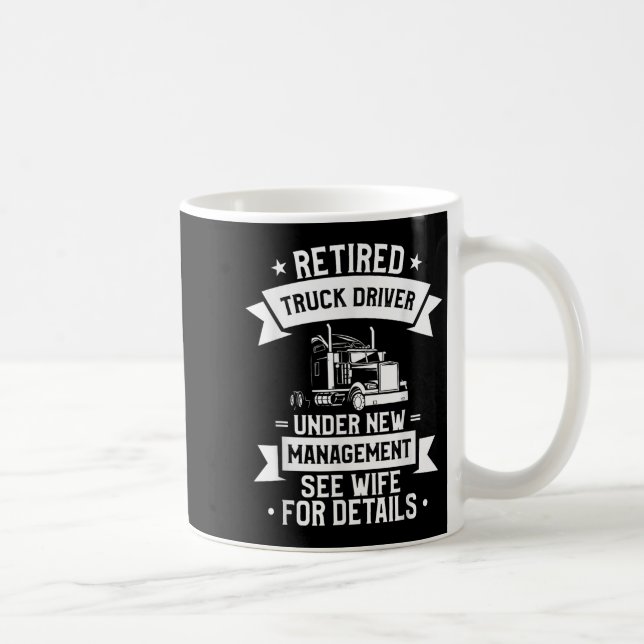 Retired Truck Driver Funny Retirement Quote For A  Kaffeetasse (Rechts)