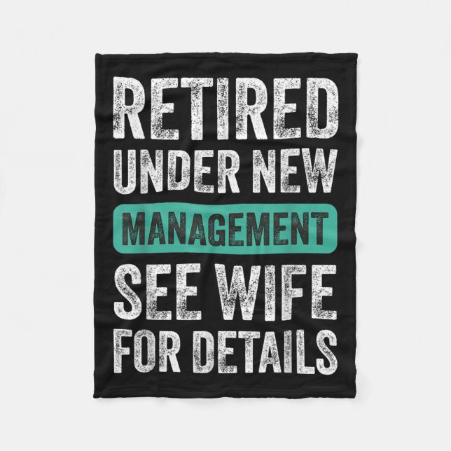 Retired Under New Management, Funny Husband Humor  Fleecedecke (Vorderseite)
