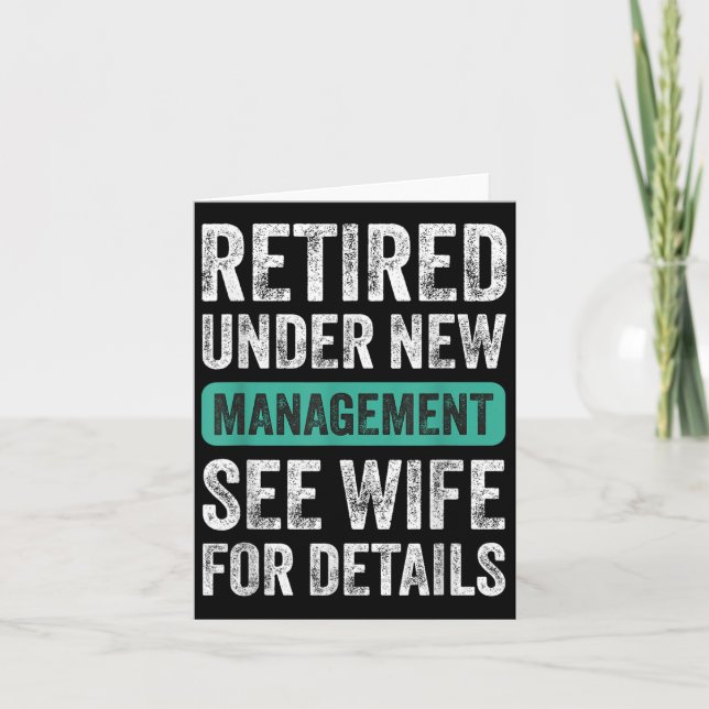 Retired Under New Management, Funny Husband Humor  Karte (Vorderseite)
