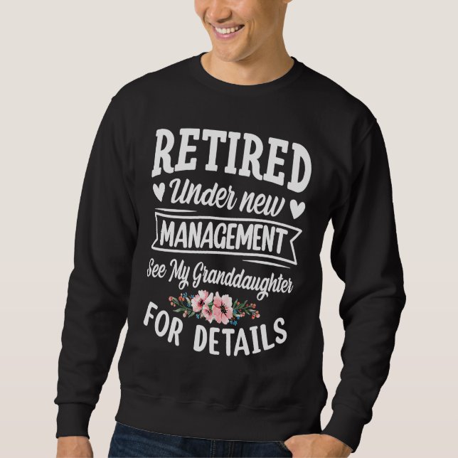 Retired under new Management Granddaughter Gigi Mi Sweatshirt (Vorderseite)
