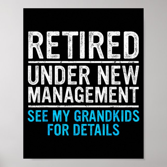 Retired Under New Management Grandkids Grandpa Ret Poster (Vorne)