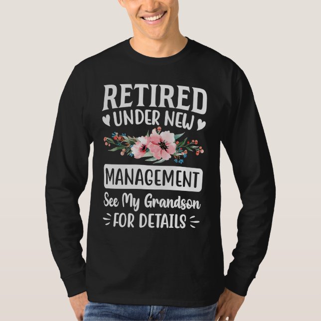Retired under new Management Grandson  Gigi Mimi G T-Shirt (Vorderseite)
