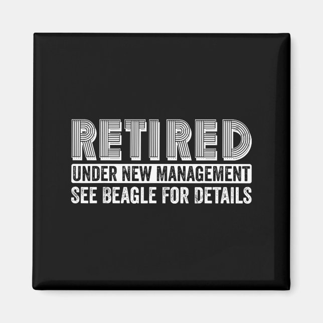 Retired Under New Management See Beagle For Detail Magnet (Vorne)
