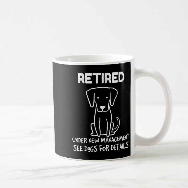 Retired Under New Management See Dogs For Detail D Kaffeetasse (Rechts)