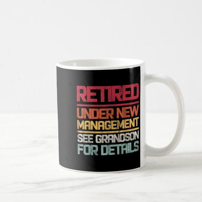 Retired Under New Management See Grandson For Deta Kaffeetasse (Rechts)