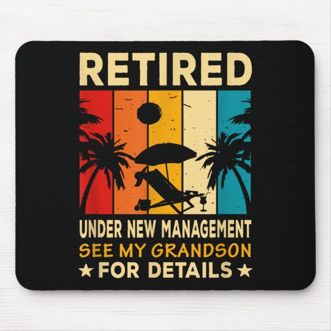 Retired Under New Management See My Grandson Farew Mousepad (Vorne)