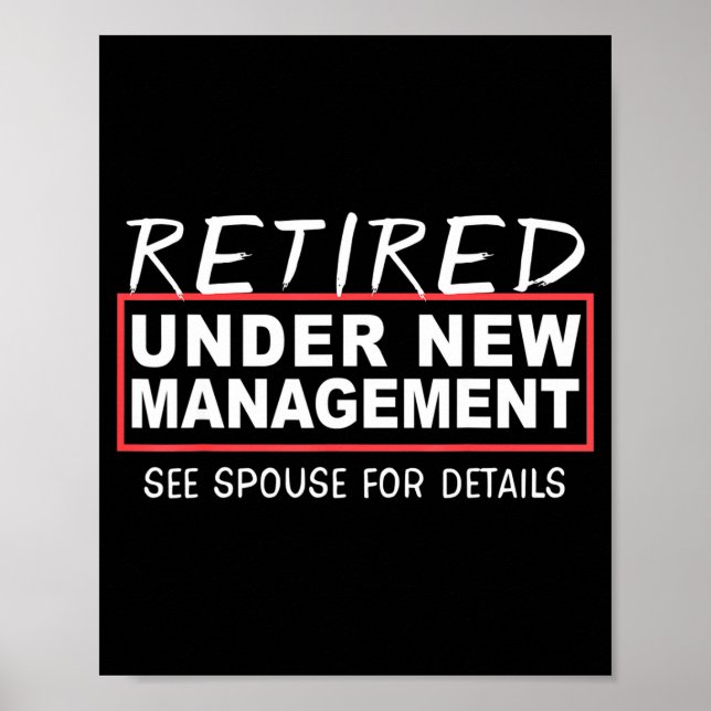 Retired Under New Management See Suse Funny Retire Poster (Vorne)