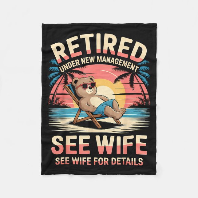 Retired Under New Management See Wife Funny Retire Fleecedecke (Vorderseite)