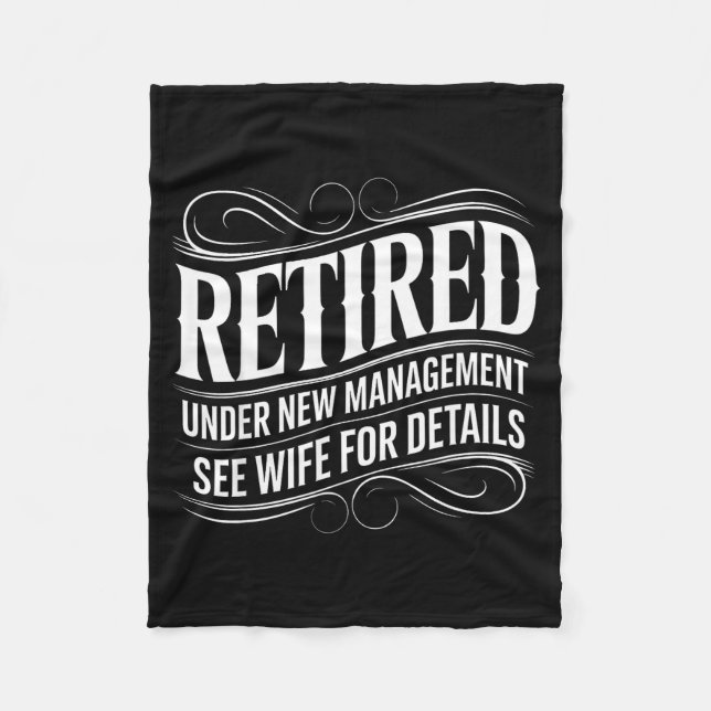 Retired Under New Management See Wife Funny Retire Fleecedecke (Vorderseite)