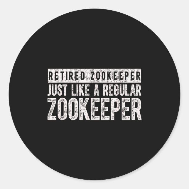 Retired Zookeeper Funny Zoo Keeper Retirement  Runder Aufkleber (Vorderseite)