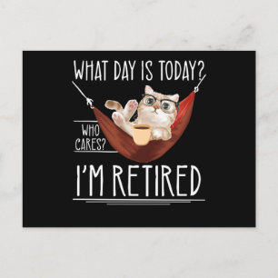 Retiree Cat Lover Remüde Funny Retirement Postkarte