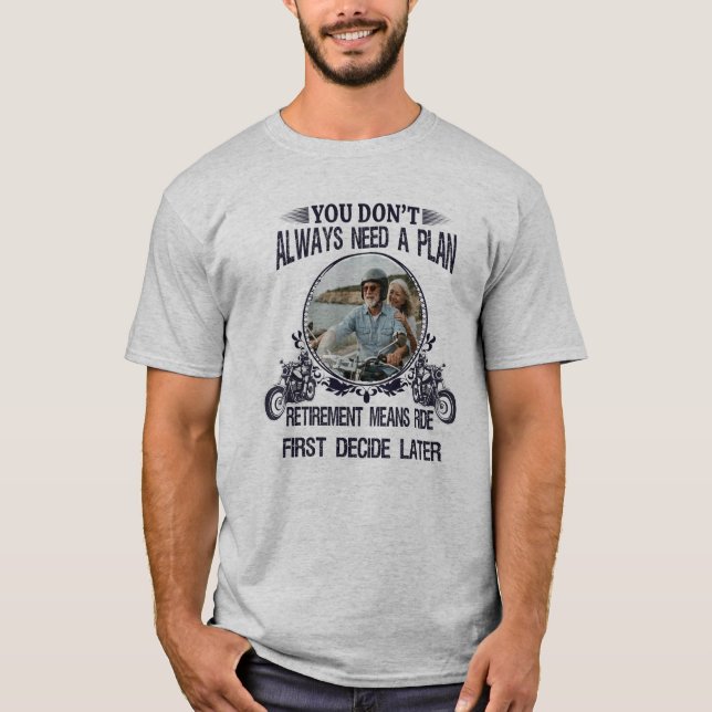 Retirement Biker Dad Custom Picture T-Shirt (Vorderseite)