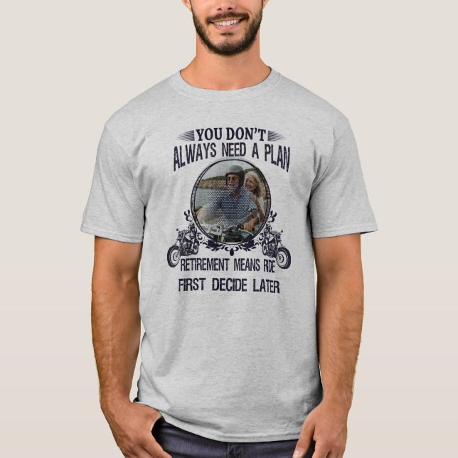 Retirement Biker Dad Custom Picture T-Shirt (Vorderseite)