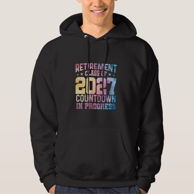 Retirement Class Of 2027 Countdown In Progress Hoodie (Vorderseite)