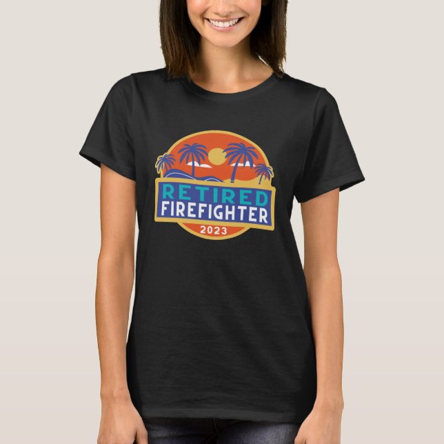 Retirement Firefighters Men Women Retired Firefigh T-Shirt (Vorderseite)