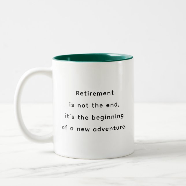 Retirement Funny & Inspirational Quotes Mug  Zweifarbige Tasse (Links)