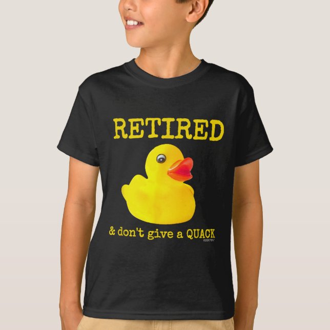 Retirement Funny Retired I Don't Give A Quack Rubb T-Shirt (Vorderseite)