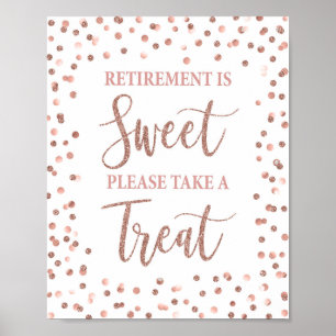 Retirement is Sweet Party Sign Rose Gold Glitter Poster